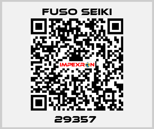 29357  Fuso Seiki