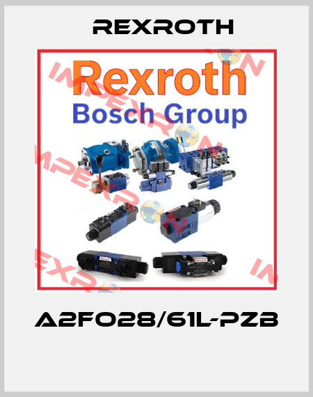 A2FO28/61L-PZB  Rexroth