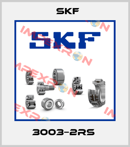 3003−2RS  Skf