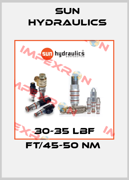 30-35 LBF FT/45-50 NM  Sun Hydraulics