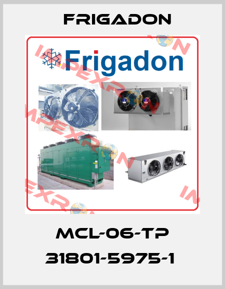MCL-06-TP 31801-5975-1  Frigadon