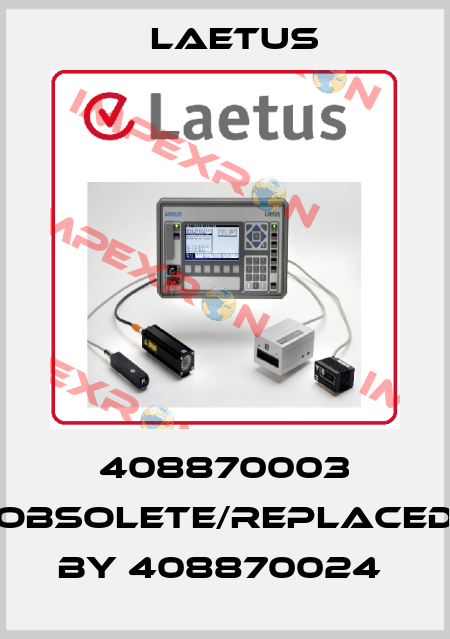 408870003 obsolete/replaced by 408870024  Laetus