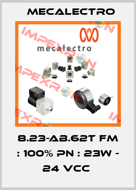 8.23-AB.62T FM : 100% Pn : 23W - 24 Vcc  Mecalectro