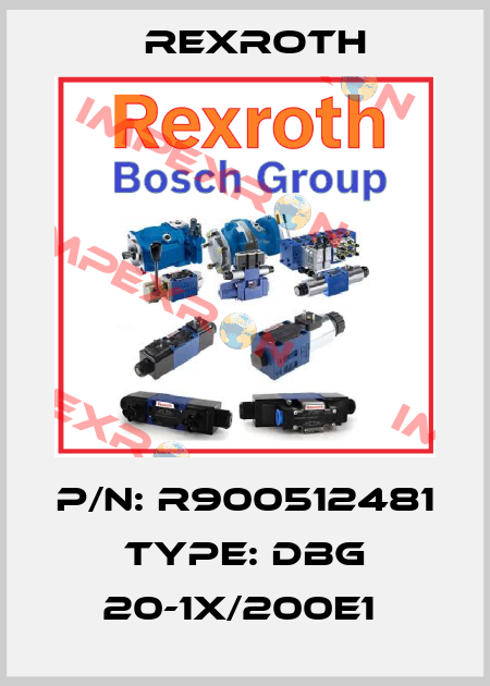 P/N: R900512481 Type: DBG 20-1X/200E1  Rexroth
