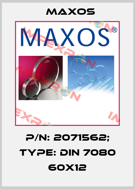p/n: 2071562; Type: DIN 7080 60x12 Maxos