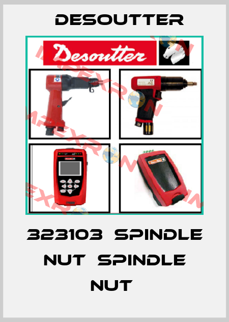 323103  SPINDLE NUT  SPINDLE NUT  Desoutter