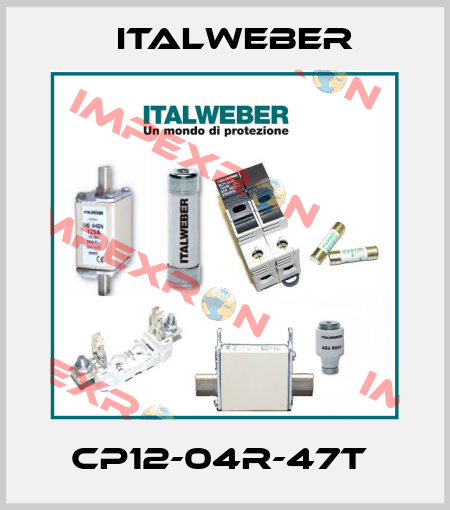CP12-04R-47T  Italweber