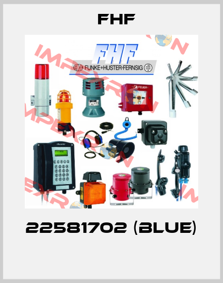  22581702 (Blue)  FHF