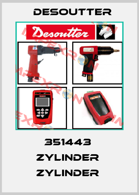 351443  ZYLINDER  ZYLINDER  Desoutter