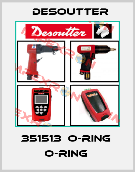 351513  O-RING  O-RING  Desoutter