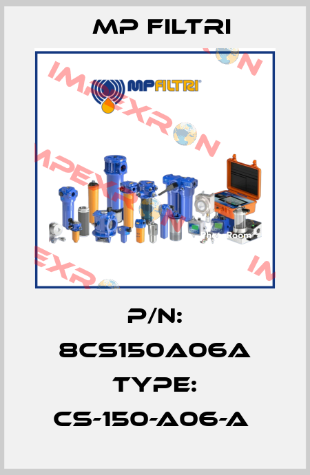 P/N: 8CS150A06A Type: CS-150-A06-A  MP Filtri