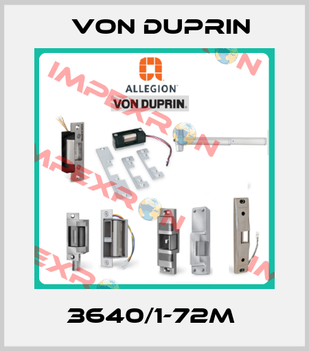 3640/1-72M  Von Duprin