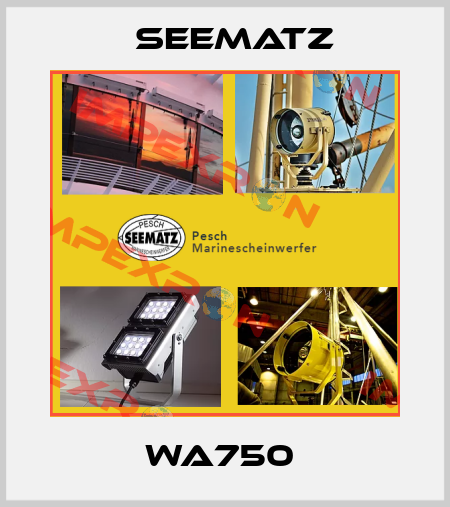 WA750  Seematz