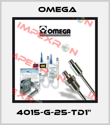 4015-G-25-TD1"  Omega