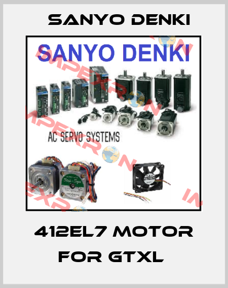 412EL7 motor for GTXL  Sanyo Denki