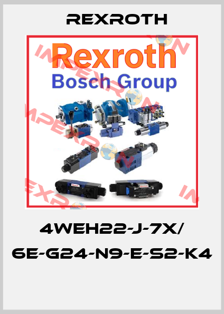 4WEH22-J-7X/ 6E-G24-N9-E-S2-K4  Rexroth