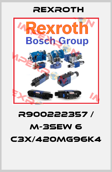 R900222357 / M-3SEW 6 C3X/420MG96K4  Rexroth