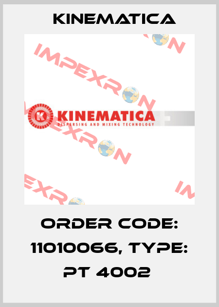 Order Code: 11010066, Type: PT 4002  Kinematica