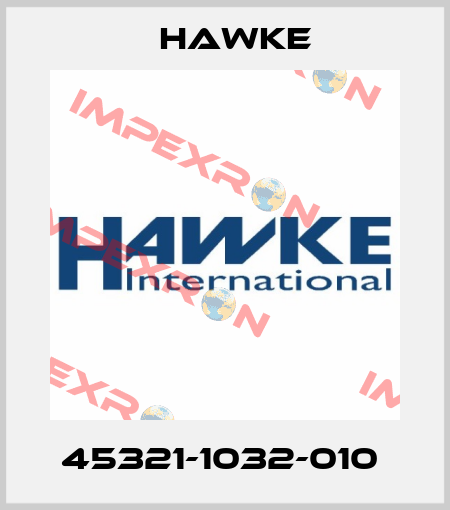 45321-1032-010  Hawke