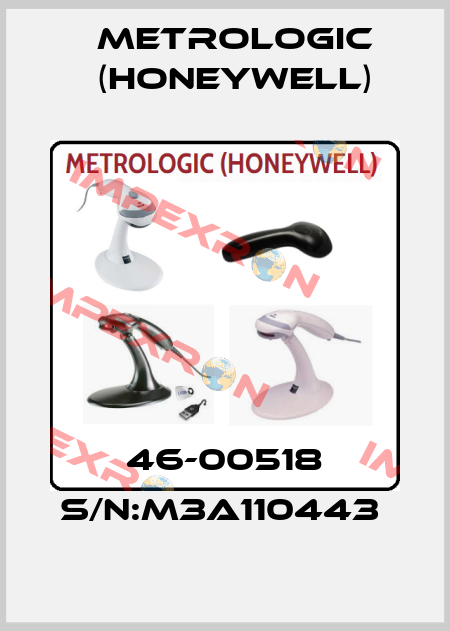 46-00518 S/N:M3A110443  Metrologic (Honeywell)