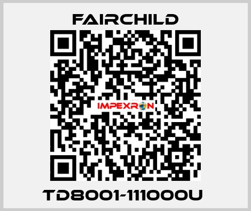 TD8001-111000U  Fairchild