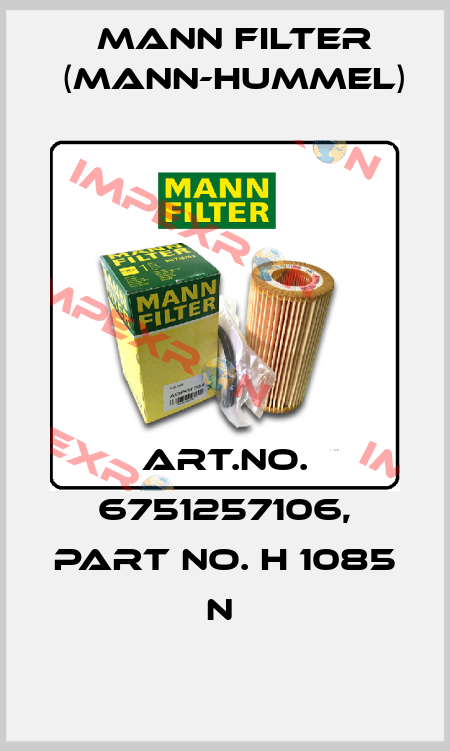 Art.No. 6751257106, Part No. H 1085 n  Mann Filter (Mann-Hummel)