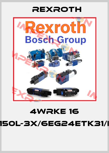 4WRKE 16 W8-150L-3X/6EG24ETK31/F1D3  Rexroth
