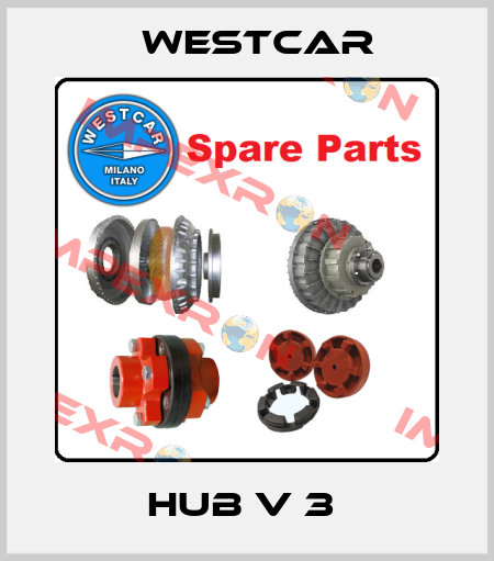Hub V 3  Westcar