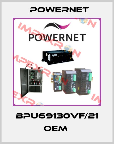 BPU69130VF/21 OEM  POWERNET