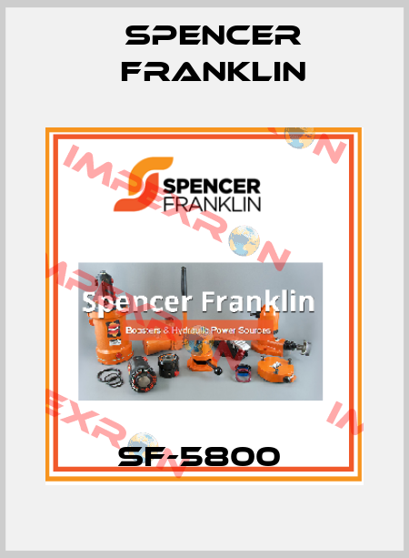 SF-5800  Spencer Franklin