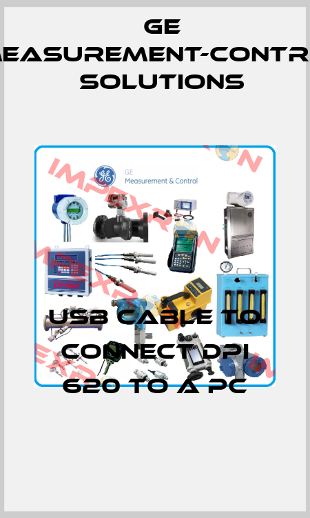 USB Cable to Connect DPI 620 to a PC GE Measurement-Control Solutions