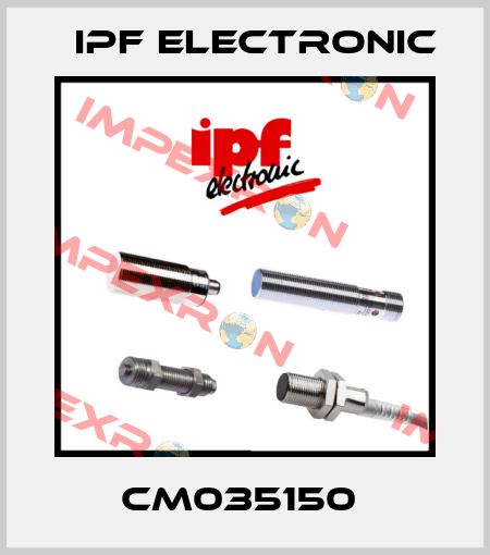 CM035150  IPF Electronic