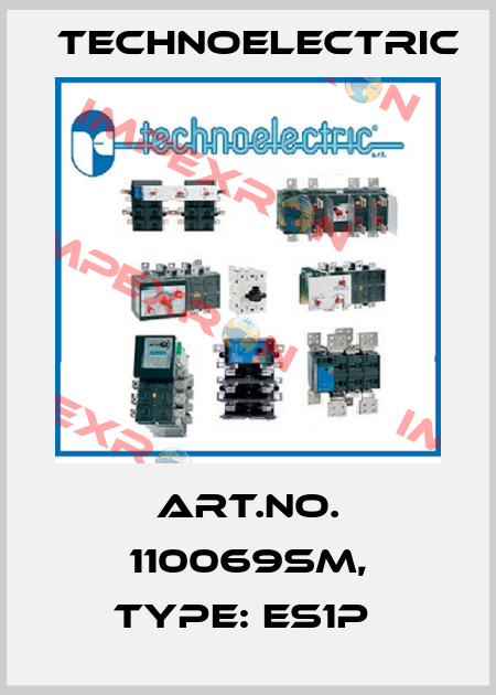 Art.No. 110069SM, Type: ES1P  Technoelectric