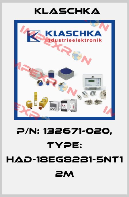 P/N: 132671-020, Type: HAD-18eg82b1-5NT1 2m Klaschka