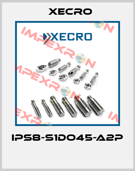 IPS8-S1DO45-A2P  Xecro
