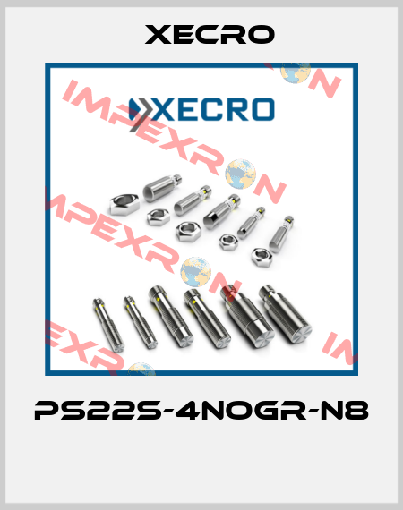 PS22S-4NOGR-N8  Xecro