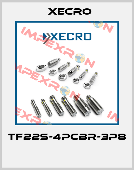 TF22S-4PCBR-3P8  Xecro