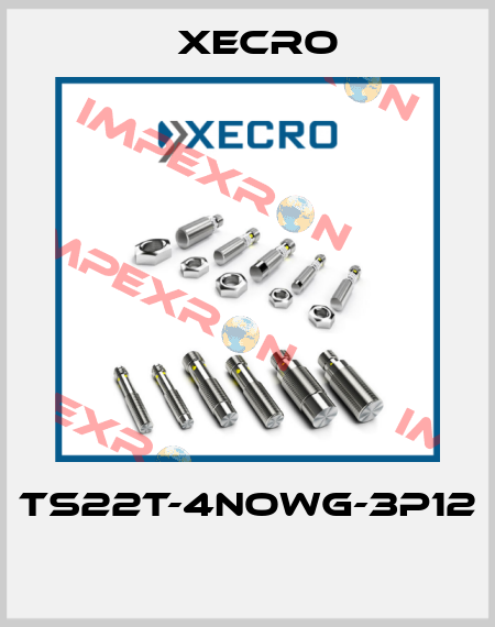 TS22T-4NOWG-3P12  Xecro