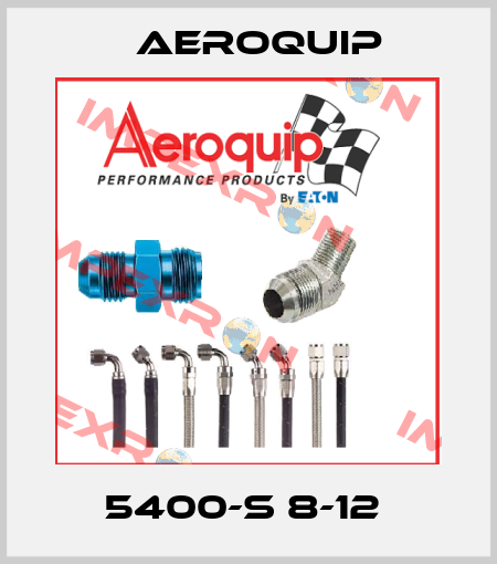 5400-S 8-12  Aeroquip
