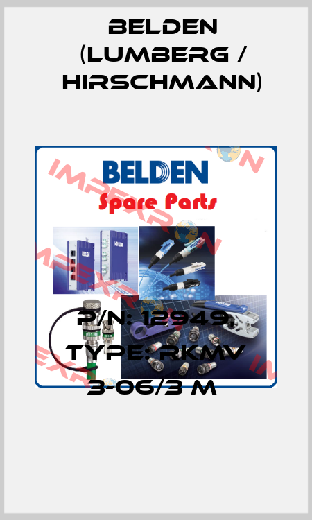P/N: 12949, Type: RKMV 3-06/3 M  Belden (Lumberg / Hirschmann)