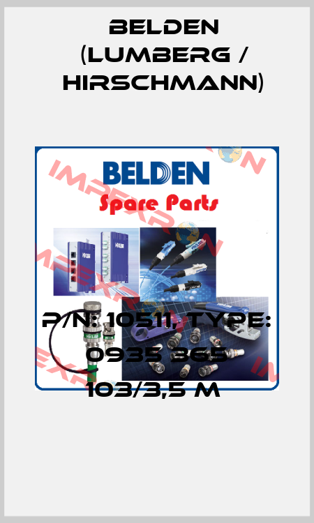 P/N: 10511, Type: 0935 365 103/3,5 M  Belden (Lumberg / Hirschmann)