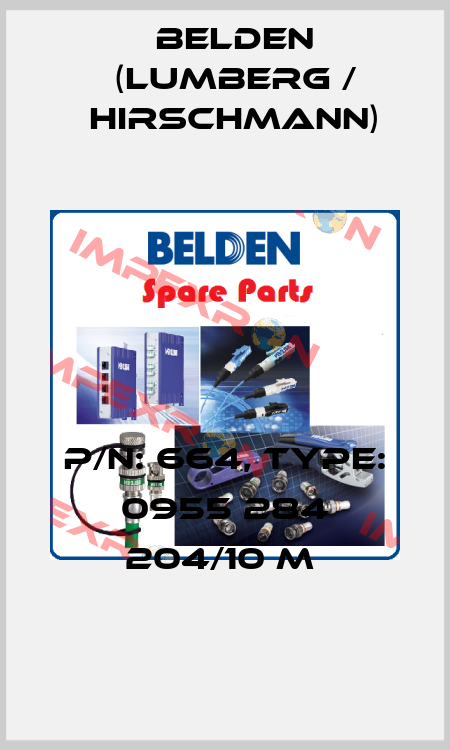P/N: 664, Type: 0955 284 204/10 M  Belden (Lumberg / Hirschmann)