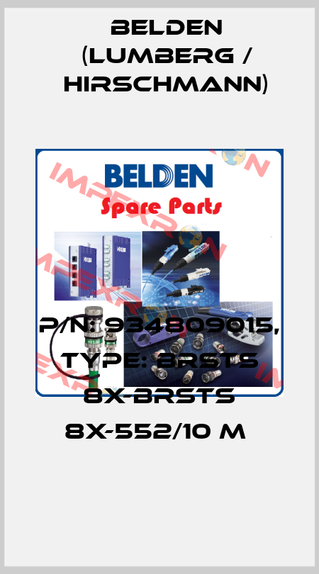 P/N: 934809015, Type: BRSTS 8X-BRSTS 8X-552/10 M  Belden (Lumberg / Hirschmann)