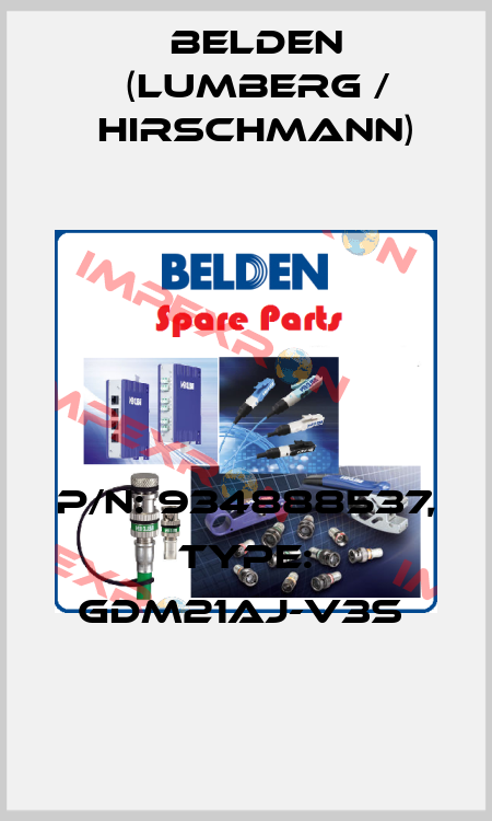 P/N: 934888537, Type: GDM21AJ-V3S  Belden (Lumberg / Hirschmann)