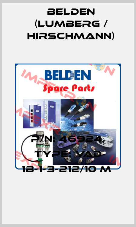 P/N: 46924, Type: VAD 1B-1-3-212/10 M  Belden (Lumberg / Hirschmann)