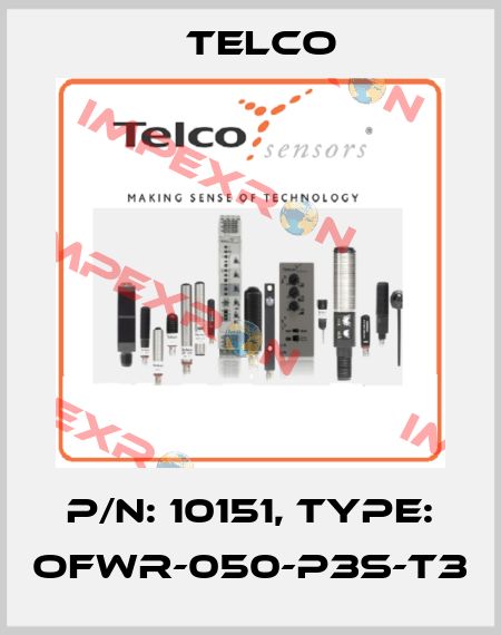 p/n: 10151, Type: OFWR-050-P3S-T3 Telco