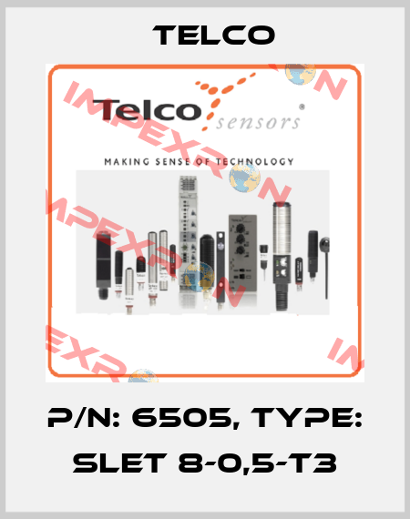 p/n: 6505, Type: SLET 8-0,5-T3 Telco