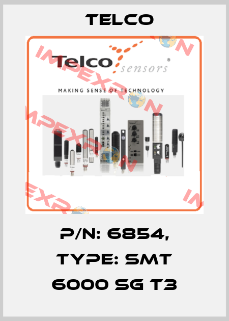 p/n: 6854, Type: SMT 6000 SG T3 Telco