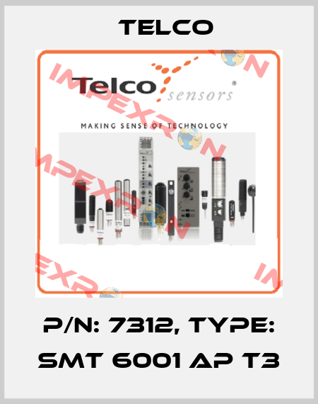 p/n: 7312, Type: SMT 6001 AP T3 Telco