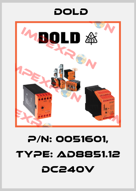 p/n: 0051601, Type: AD8851.12 DC240V Dold